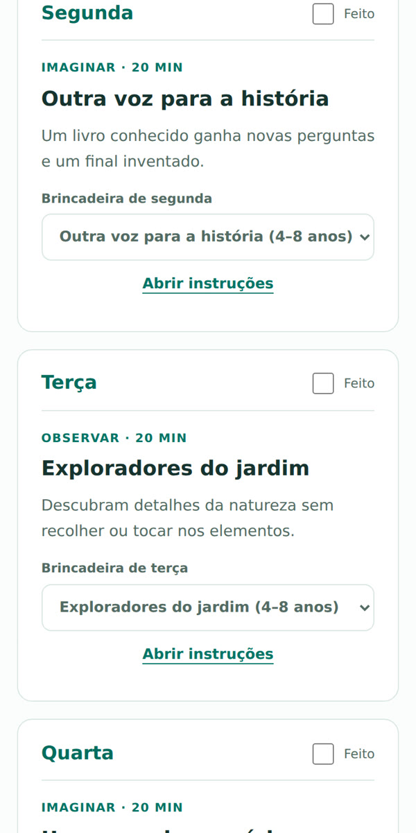Semana com uma brincadeira em cada dia